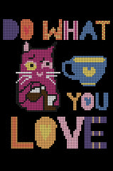Do What You Love Cat
