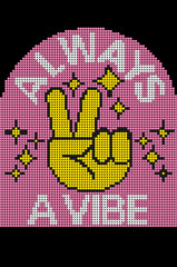 That's A Vibe Peace Sign