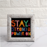 Stay Strong Power On Art