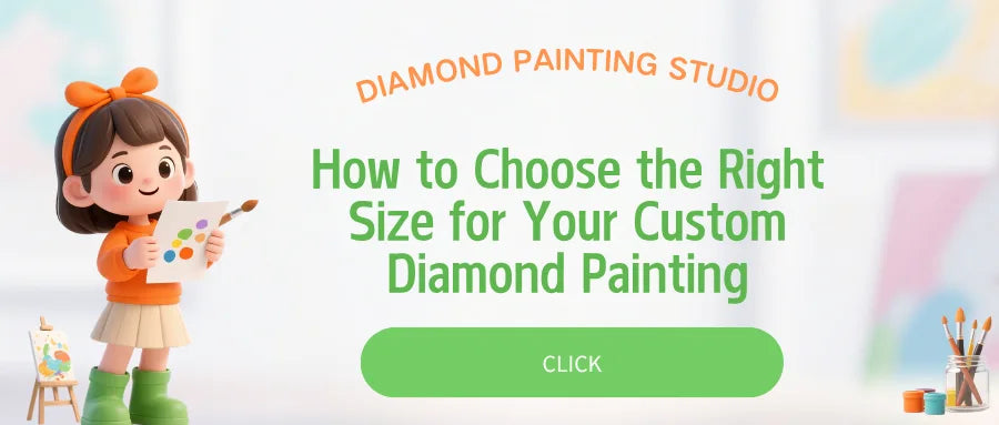 Illustration of a girl with painting tools next to blog title "How to Choose the Right Size for Your Custom Diamond Painting" with Diamond Painting Studio branding and a green call-to-action button.